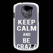 Coque Samsung Galaxy Express Keep calm Be Crazy Gris