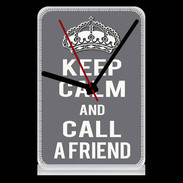 Pendule de bureau Keep Calm Call friend Gris