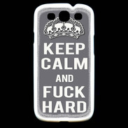 Coque Samsung Galaxy S3 Keep calm Fuck hard Gris