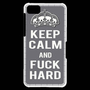 Coque Blackberry Z10 Keep calm Fuck hard Gris