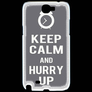 Coque Samsung Galaxy Note 2 Keep Calm Hurry up Gris