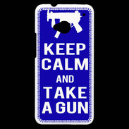 Coque HTC One Keep Calm Take a gun Bleu
