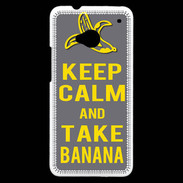 Coque HTC One Keep Calm Take Banana Gris