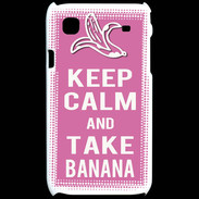 Coque Samsung Galaxy S Keep Calm Take Banana Rose