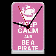 Pendule de bureau Keep Calm Be a Pirate Rose