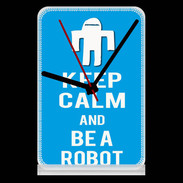 Pendule de bureau Keep Calm Be a Robot Cyan