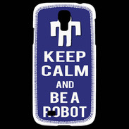 Coque Samsung Galaxy S4 Keep Calm Be a Robot Bleu