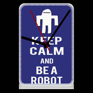 Pendule de bureau Keep Calm Be a Robot Bleu