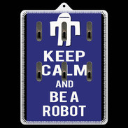 Porte clés Keep Calm Be a Robot Bleu