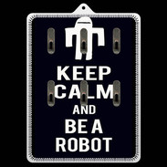 Porte clés Keep Calm Be a Robot Noir