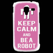 Coque Samsung Galaxy Ace 2 Keep Calm Be a Robot Rose