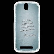 Coque HTC One SV Les Folies Turquoise Citation Oscar Wilde
