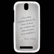 Coque HTC One SV Tragédie Gris Citation Oscar Wilde