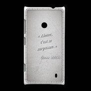 Coque Nokia Lumia 520 Aimer Gris Citation Oscar Wilde