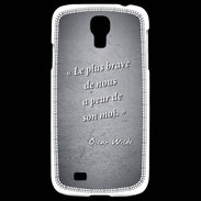 Coque Samsung Galaxy S4 Brave Noir Citation Oscar Wilde