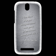 Coque HTC One SV Chose vraie Noir Citation Oscar Wilde