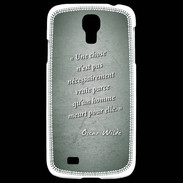 Coque Samsung Galaxy S4 Chose vraie Vert Citation Oscar Wilde