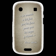Coque Blackberry Bold 9900 Fous sages Sepia Citation Oscar Wilde