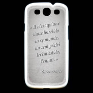 Coque Samsung Galaxy S3 Horrible ennui Gris Citation Oscar Wilde