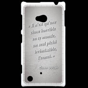 Coque Nokia Lumia 720 Horrible ennui Gris Citation Oscar Wilde