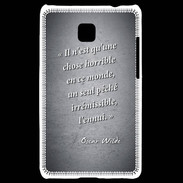 Coque LG Optimus L3 II Horrible ennui Noir Citation Oscar Wilde