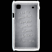 Coque Samsung Galaxy S Vie art Noir Citation Oscar Wilde