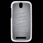 Coque HTC One SV Pessimiste Noir Citation Oscar Wilde