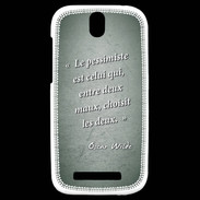 Coque HTC One SV Pessimiste Vert Citation Oscar Wilde