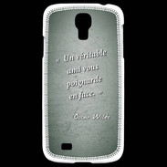 Coque Samsung Galaxy S4 Ami poignardée Vert Citation Oscar Wilde