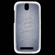 Coque HTC One SV Désillusion vie Bleu Citation Oscar Wilde