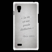 Coque LG Optimus L9 Désillusion vie Gris Citation Oscar Wilde