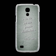 Coque Samsung Galaxy S4mini Désillusion vie Vert Citation Oscar Wilde