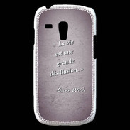 Coque Samsung Galaxy S3 Mini Désillusion vie Violet Citation Oscar Wilde