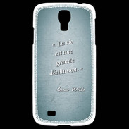 Coque Samsung Galaxy S4 Désillusion vie Turquoise Citation Oscar Wilde