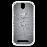 Coque HTC One SV Incertitude amour Noir Citation Oscar Wilde