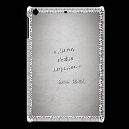 Coque iPadMini Aimer Gris Citation Oscar Wilde