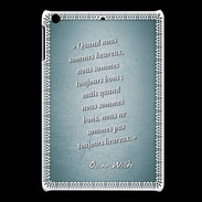 Coque iPadMini Bons heureux Turquoise Citation Oscar Wilde