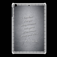 Coque iPadMini Chose vraie Noir Citation Oscar Wilde