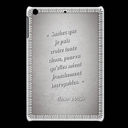 Coque iPadMini Croire Gris Citation Oscar Wilde
