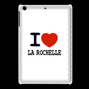 Coque iPadMini I love La Rochelle