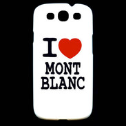 Coque Samsung Galaxy S3 I love Mont Blanc