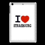 Coque iPadMini I love Strasbourg