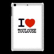 Coque iPadMini I love Toulouse