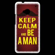 Coque HTC One Keep Calm Be a Man Rouge
