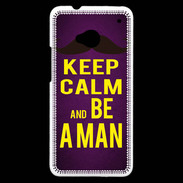 Coque HTC One Keep Calm Be a Man Violet