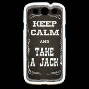 Coque Samsung Galaxy S3 Keep Calm and Take Jack Gris