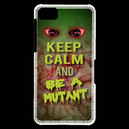 Coque Blackberry Z10 Keep Calm and Be Mutant