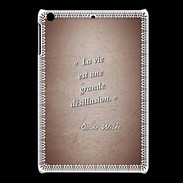 Coque iPadMini Désillusion vie Rouge Citation Oscar Wilde