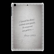 Coque iPadMini Dieux prières Gris Citation Oscar Wilde