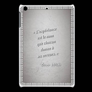 Coque iPadMini Expérience Gris Citation Oscar Wilde